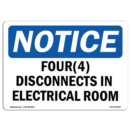 Signmission OSHA Notice, 5" Height, Four (4) Disconnects In Electrical Room Sign, 7" X 5", Landscape OS-NS-D-57-L-12900